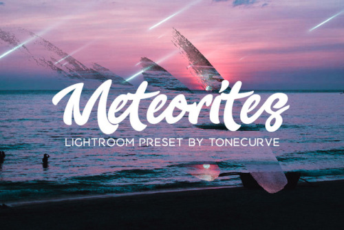 tonecurve:Introducing METEORITES lightroom preset by Tonecurvefor only $2.10 this Lightroom Preset w