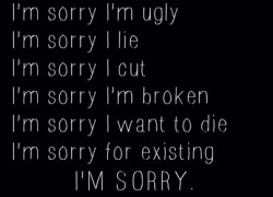 lizbeth-suicidal-blog:  I’m Sorry… 