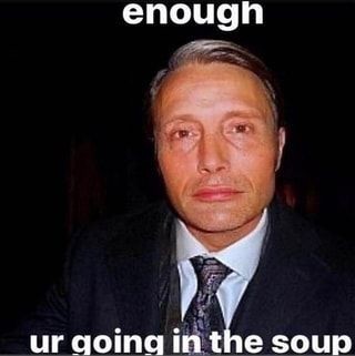 Redraw Of My Favourite Hannibal Meme Ever That I Use For Every Occasion
