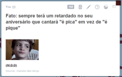 Maravilhanaervilha:  Só No Meu Aniversário Que Nunca Teve Um Retardado Que Falou