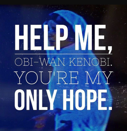 Help me Obi-Wan Kenobi. You&rsquo;re my only hope. Source: Cumcraver06