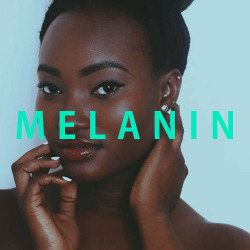 melaninmonday:  #melaninmonday