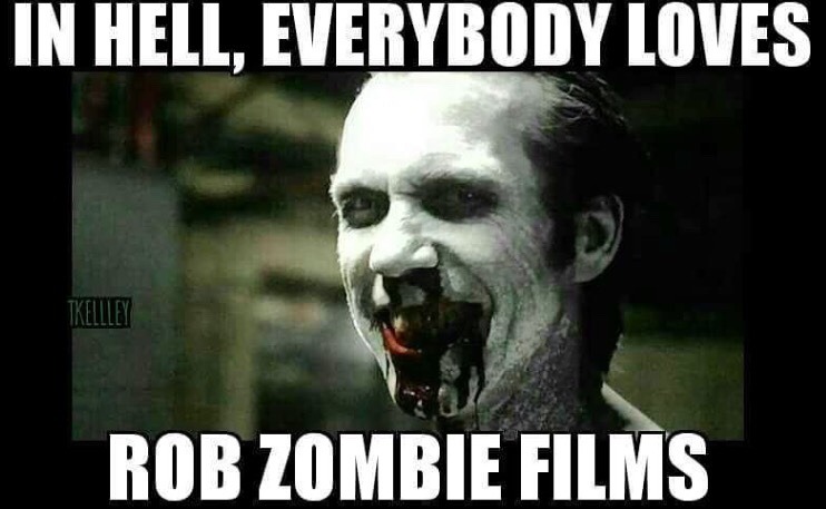 josh-hasty:  My work has finally become a Rob Zombie meme! This is a shot from my