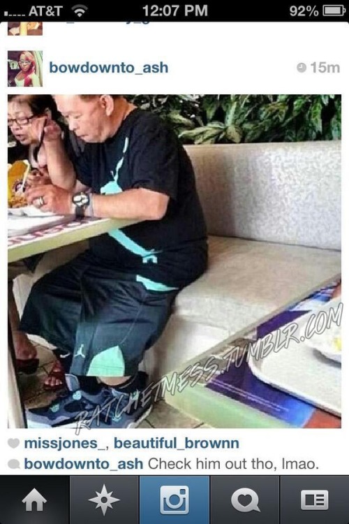 ratchetmess:Whose asian uncle is stuntin hard with the jordan gear?