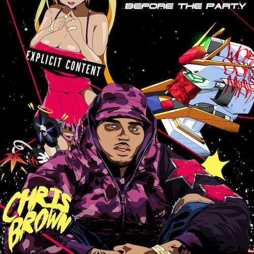 hiphoptoday:  Chris Brown - Before The Party (Mixtape) (New) Download. 