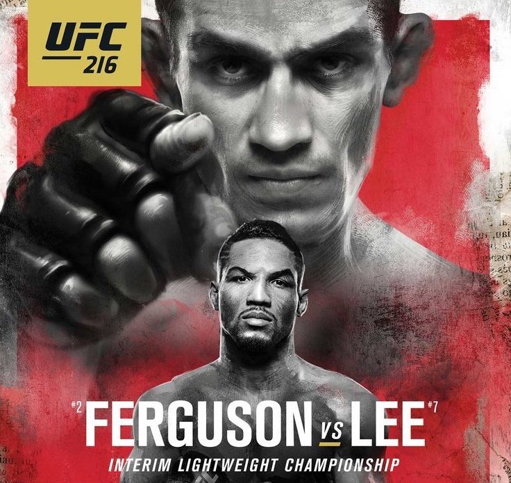 MMA RELATED — UFC 216: Tony Ferguson vs. Kevin Lee
