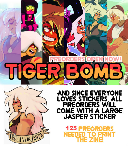 jasperzine: It’s time for MORE JASPER THAN YOU CAN HANDLE! Tiger Bomb promises to not only be the largest celebration of the Beta-grown fighter, it’s going to be the largest Steven Universe fan work so far, with an estimated over 130 perfect bound