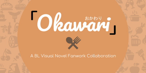 「Okawari」 is a multi-fandom collection of fanworks made by different users to celebrate their favour