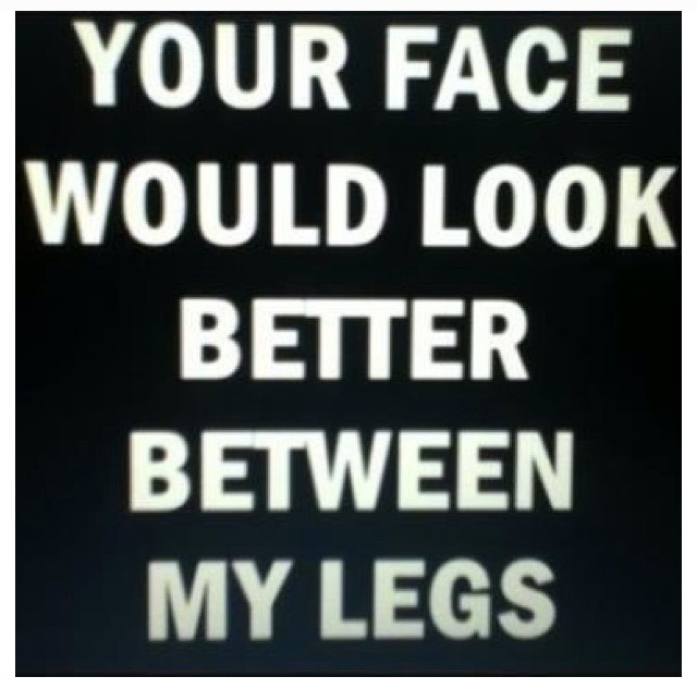 Damn right it would. So spread open those delicious thighs n allow metal o indulge