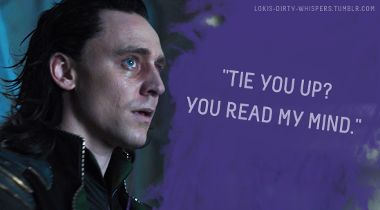 lokis-dirty-whispers:  Submission: “Tie you up? You read my mind.”