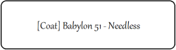 roundedlines:  [Coat] Babylon 51 - Needless