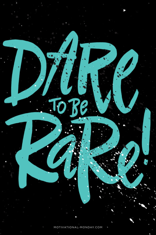 Dare to be Rare by Eliza Cerdeiros#MotivationalMonday