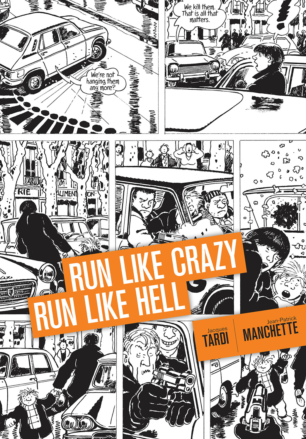 Just arrived and shipping now from our mail-order department:
Run Like Crazy Run Like Hell
by Jacques Tardi and Jean-Patrick Manchette
104-page black & white 7.5" x 10.75" hardcover
$19.99 | 978-1-60699-620-1
See Previews / Order Now
After the...