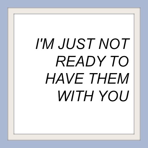 thingsmyxxxsaid:  Things My Exes Said // #155 Submitted by Anon 