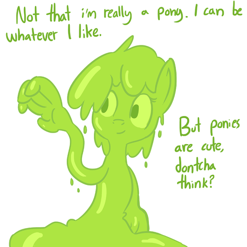 tjpones:  Booger Horse.   =O askshinytheslime looks like you’ve got another gooey neighbor on the block, so to speak! owo