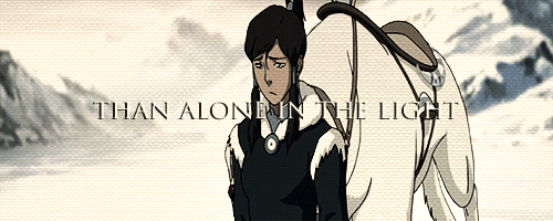 korrastyle:  I would rather walk with a friend in the dark, than alone in the light.
