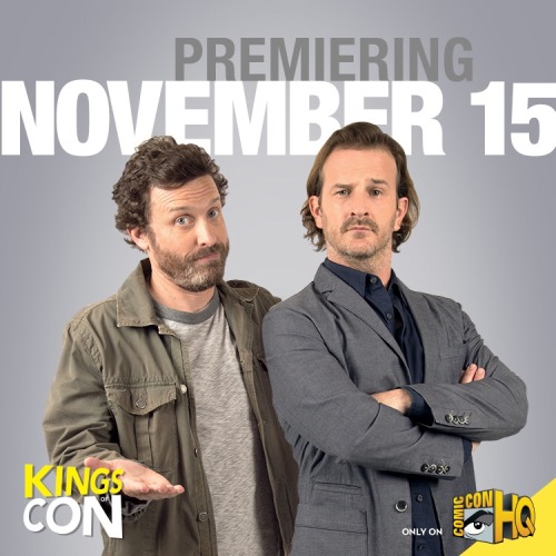 It&rsquo;s officially official! @KingsOfCon premieres NOVEMBER 15 on @ComicConHQ. Put it in your