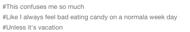 monstrousshewolf:  useless-swedenfacts:  useless-swedenfacts:  hang on.. so in the rest of the world it’s equally normal to eat candy in any day of the week????? like, eating candy on a wednesday is about as OK as eating it on a saturday???   the tags