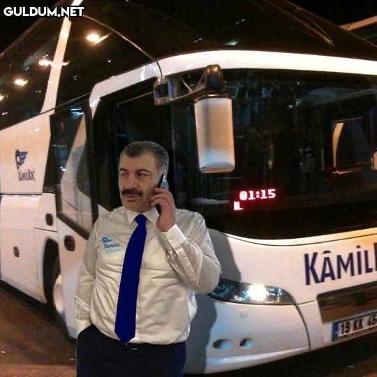 Fahrettin koca kamil koç şoförü.