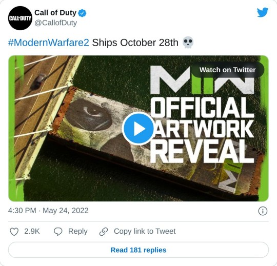 #ModernWarfare2 Ships October 28th pic.twitter.com/OsgOspGh1j — Call of Duty (@CallofDuty) May 24, 2022