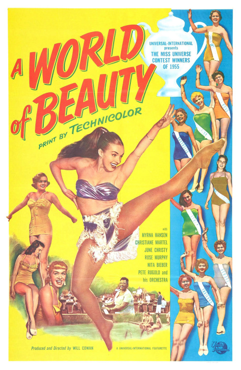 atomic-flash:  ‘A World Of Beauty’ Film Poster. Documentary short: Universal-International presents The Miss Universe Contest Winners of 1955. 