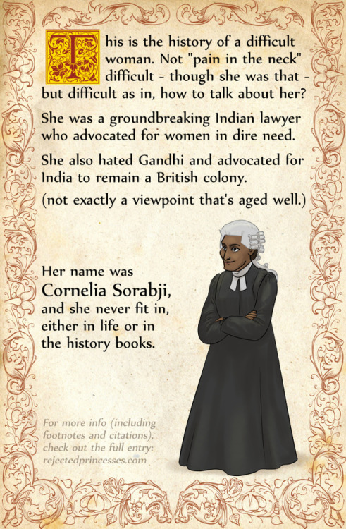 rejectedprincesses:  Cornelia Sorabji (1866-1954): Protector. Reformer. Lawyer. Full entry here. Books here. Patreon here. More behind the cut! Keep reading