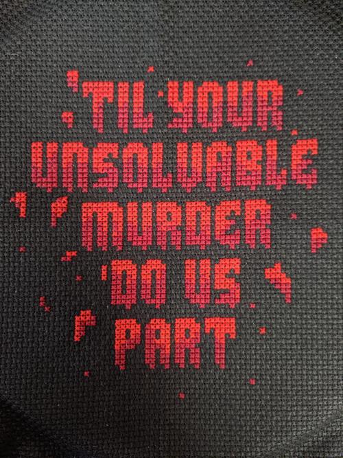 somediyprojects: ‘Til Your Unsolvable Murder Do Us Part stitched by sevans1991. Patt