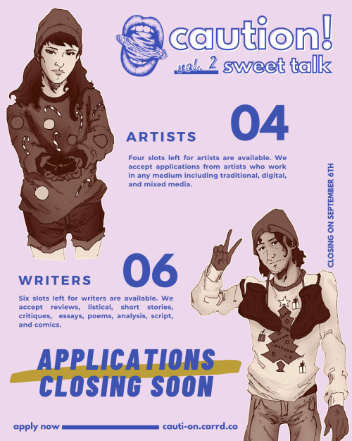September 6th is the last day for you to:Submit your applications to be a contributor (artist / writ