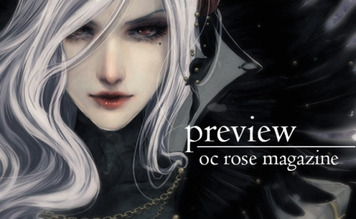 xrosier:Here’s a preview for my piece in OC Rose Magazine ~It stars this very Demon right here, Rosi