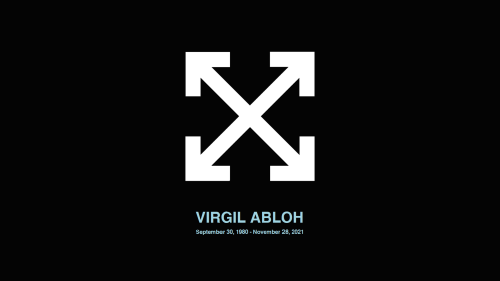  Virgil Abloh (September 30, 1980 -  November 28, 2021) Virgil Abloh, Founder of the Off-White fashi