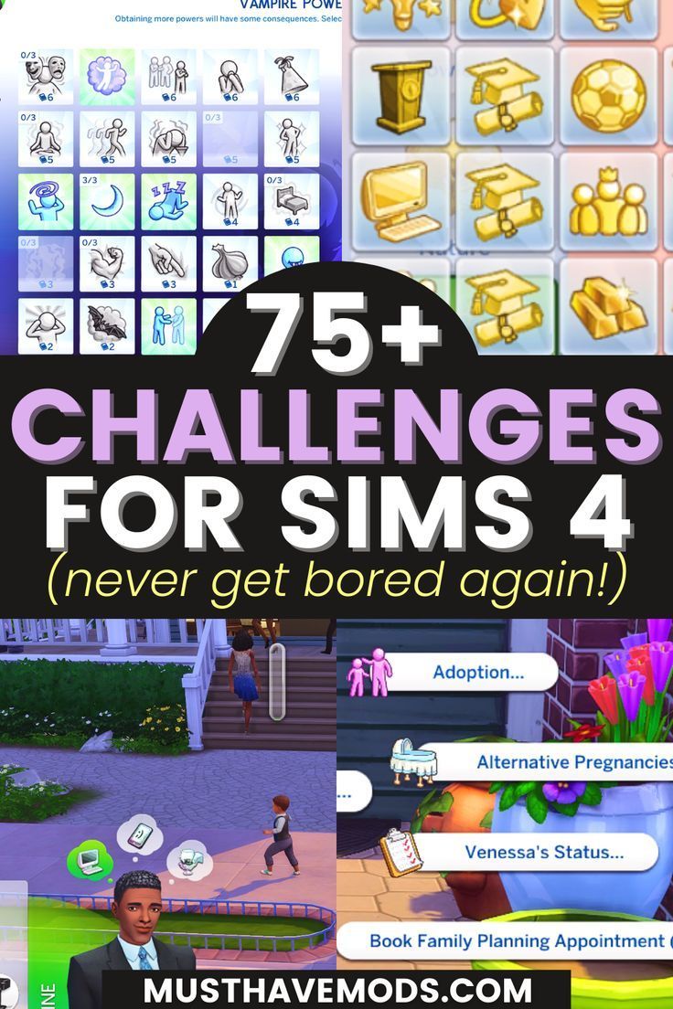 Must Have Mods Check Out My List Of The 75 Sims 4 Challenges So