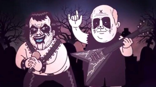 Tenacious D (D is for Death Metal lol)