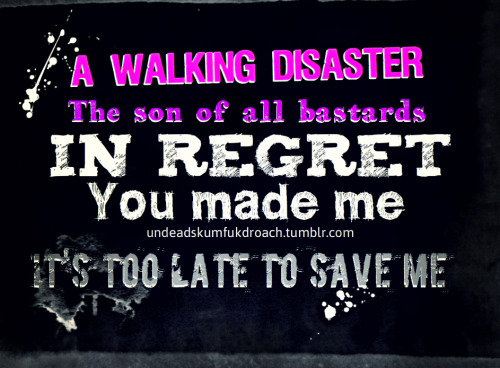 novusmortalis:Walking Disaster - Sum 41 