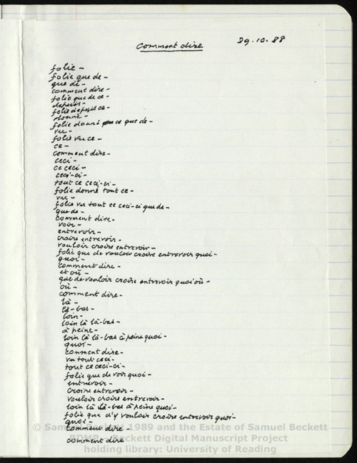 s-hayashi: Samuel Beckett’s Manuscript - Comment dire  (1988/10/29) Text Samuel Beckett D