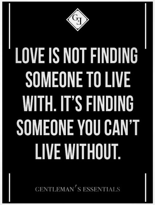 gentlemansessentials:  Daily Quote   Gentleman’s Essentials