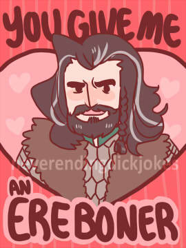 neverendingdickjokes:  Hobbit Valentines pt. I Featuring Thorin, Bilbo, Fili, Kili,