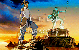 korraavatars:korra appreciation week↳ day 7 | tropes