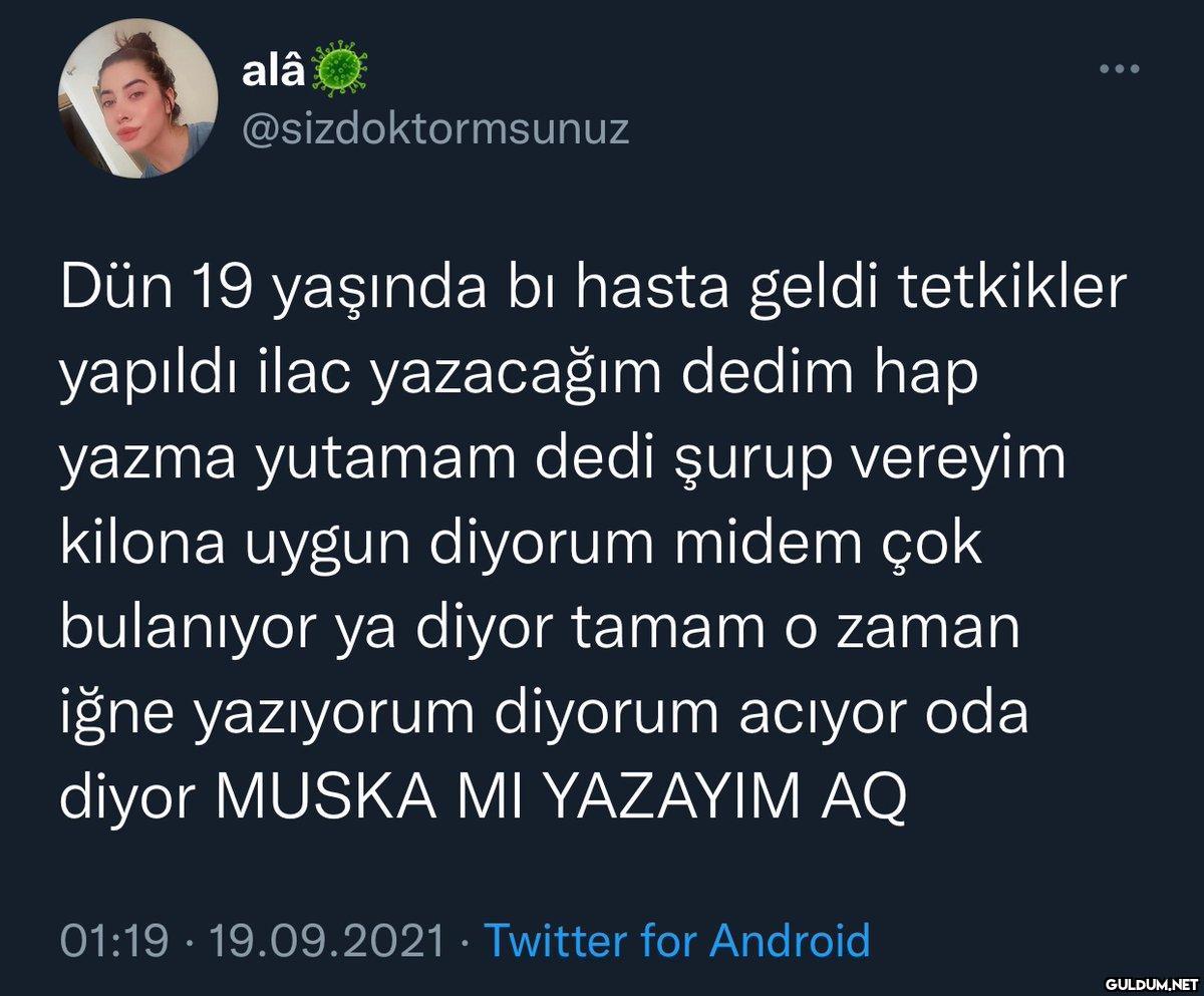 alâ @sizdoktormsunuz Dün...