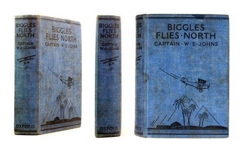 Biggles Flies North by Captain W E Johnsillustrated by Howard Leigh and Will NarrowayLondon - Oxford