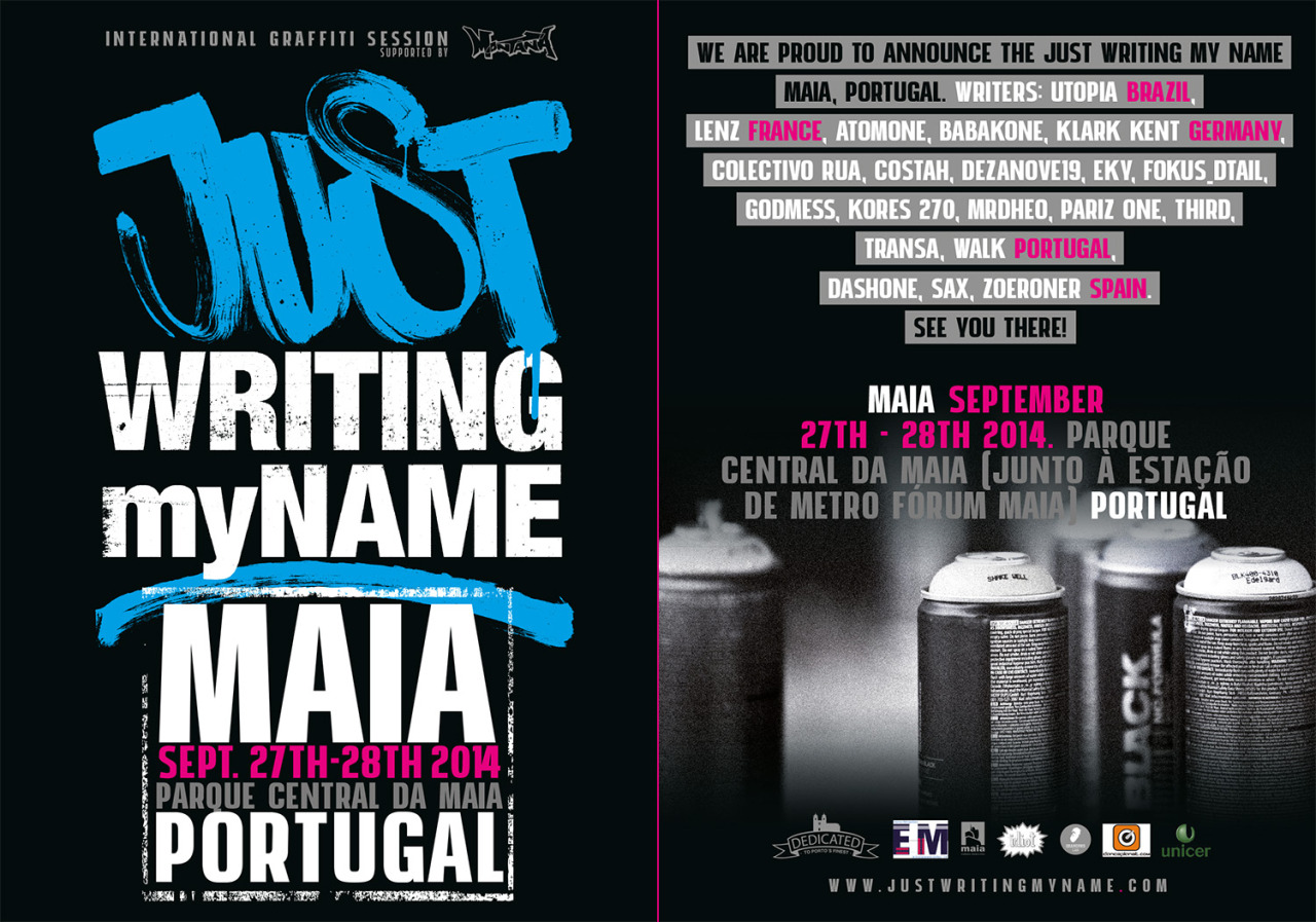 We are proud to announce the Just Writing My Name Maia, Portugal. On 27th - 28th of september 2014.