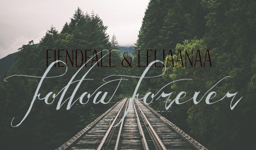 fiendfall:ｆｉｅｎｄｆａｌｌ ＆ ｌｅｌｉａａｎａａ＇ｓ   ꜰᴏʟʟᴏᴡ ꜰᴏʀᴇᴠᴇʀso i’ve been feeling really grateful lately,