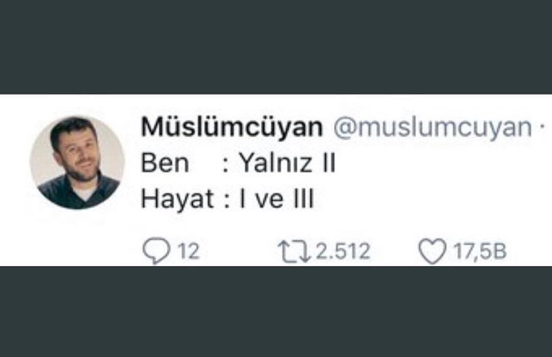 Ben: Yalnız II
Hayat: I ve III