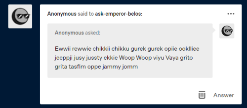 “I should tell someone to forbid such gibberish speakers to enter my premises….”