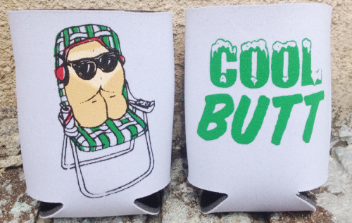 Limited Edition Suns Out Buns Out : Cool Butt Summer KoozieAvailable in the shop now