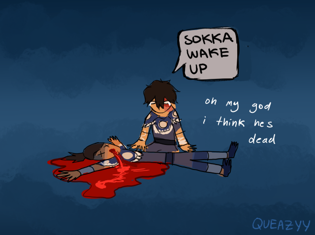 queazyy:and this, my friends, is how sokka entered a permanent coma