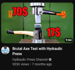 A video from Hydraulic Press Channel that is about using said hydraulic press to smush two axes together and see which one breaks first