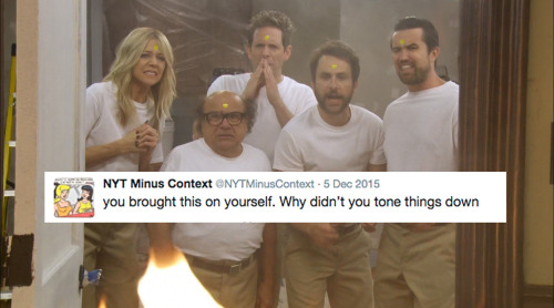 macdenniss: It’s Always Sunny in Philadelphia + NYTMinusContext tweets (part 1)