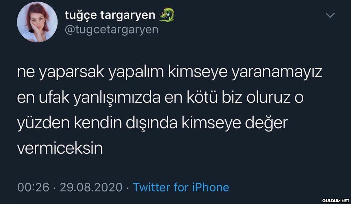 tuğçe targaryen...