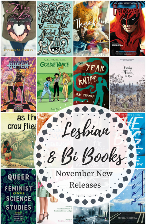 fuckyeahlesbianliterature:Lesbian & Bi Women Books: November New Releases[image description: a c