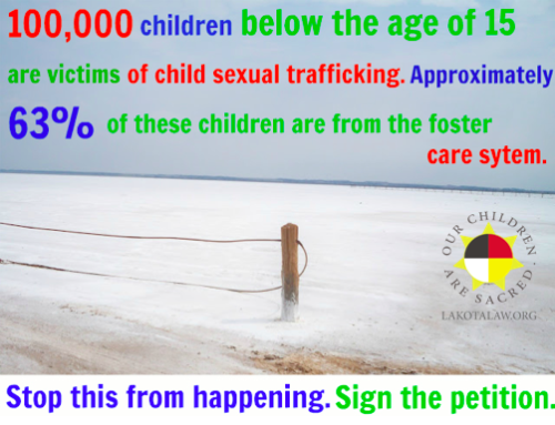 lakotapeopleslawproject:  In 2013, the Chief of Detectives of the State of Minnesota were assigned to investigate “child sexual trafficking”. They presented the Lakota People’s Law office with these findings: “There are, at the present time